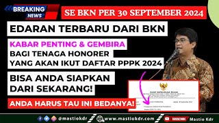 Edaran Terbaru Dari BKN Kabar Baik amp Penting Untuk Tenaga Honorer Yang Ikut PPPK 2024 [upl. by Grimaud]