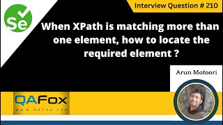 XPath is matching more than one element locate required element Selenium Interview Question 210 [upl. by Olyhs661]