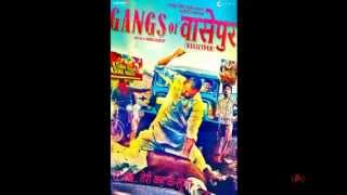 Gangs Of Wasseypur soundtrack Hunter song  Sneha Khanwalkar  SookooRajneeshShyamooMunna [upl. by Ayenet]