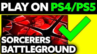 How To Play Sorcerer Battlegrounds on PS4PS5 2024 [upl. by Marba]