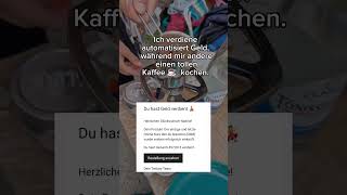 Beim Kaffee kochen 499€ verdienen [upl. by Yaral]