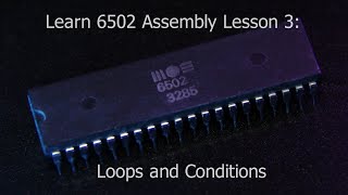 Learn 6502 Assembly Lesson 3  Loops and Conditions [upl. by Accalia]