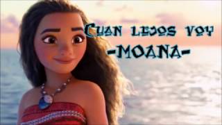 Moana  Letra Cuán lejos voy Me llama lyrics [upl. by Aloel]