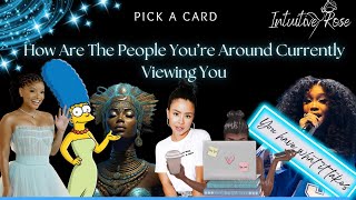 HOW ARE THE PEOPLE AROUND YOU CURRENTLY VIEWING YOU Pick A Card 💕🥵🤩✨ [upl. by Cote]