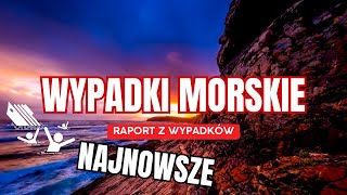 118 Wojna i wypadki na morzu  Raport z wypadków 202401 [upl. by Annahaj]