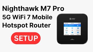 Nighthawk M7 Pro 5G WiFi 7 Mobile Hotspot Router Setup [upl. by Nylhsoj]