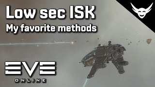 EVE Online  Favorite Lowsec ISK Making methods [upl. by Kellen]