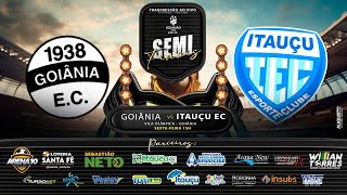 CAMPEONATO GOIANO  SEMI FINAIS  GOIÂNIA x ITAUÇU [upl. by Deenya811]