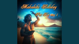 Makahiki Holiday [upl. by Ttezzil891]