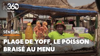 Sénégal à la plage de Yoff les vacances riment avec baignade sable et poisson braisé [upl. by Roee848]