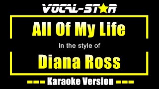 Diana Ross  All Of My Life  With Lyrics HD VocalStar Karaoke 4K [upl. by Cornelie]