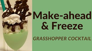 Makeahead Grasshopper Wisconsin Supper Club Cocktail chocolate mint ice cream  freeze [upl. by Eseekram130]