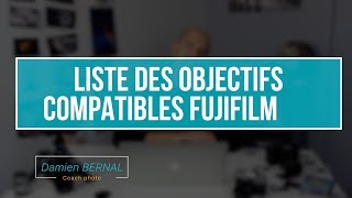 Liste complète des objectifs compatibles Fujifilm officiel  tiers [upl. by Gabby91]