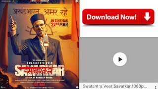 Swatantra Veer Savarkar Movie Download Kese Kare  Swatantra Veer Savarkar Movie Download Link [upl. by Maudie477]