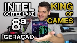 Intel coffe lake 8ª geração  i5 8600K e i5 8400 os novos REIS DOS GAMES i7 8700K SIX CORE [upl. by Nagy]