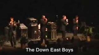 THE DOWN EAST BOYS  LIVE [upl. by Chaffinch]