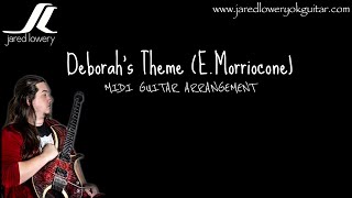 Deborah’s Theme  E Morricone MIDI guitar arrangement [upl. by Nigen902]