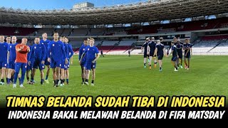 🔴 BIKIN SEMUA MLONGO 🔥 TIMNAS BELANDA SUDAH LATIHAN DI GBK 😱 JELANG FIFA MATSDAY 😱 [upl. by Idnak277]