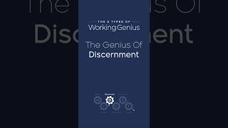 6 Types of Working Genius 3 Discernment  Patrick Lencioni [upl. by Corrine]