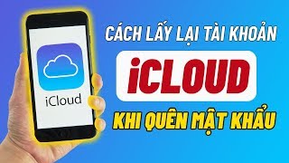 Cách lấy lại mật khẩu iCloud khi bị quên [upl. by Carlyn]