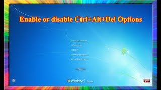 how to enable or disable the ctrl alt delete options in windows 7 [upl. by Erich]