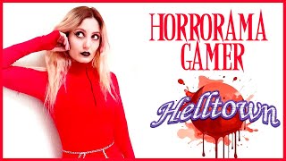 HELLTOWN  Horrorama Gamer [upl. by Ocire325]