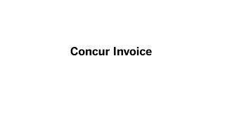 Concur Invoice Demonstration [upl. by Maryrose]