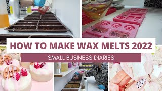 HOW TO MAKE WAX MELTS 2022 MAKE WAX MELTS WITH ME  SMALL BUSINESS DIARIES  MAKING SOY WAX MELTS [upl. by Refanej]