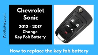 Chevrolet Sonic Key Fob Battery Replacement 2012  2017 [upl. by Arateehc910]