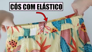 Com essa técnica você costura elástico no cós de qualquer roupa [upl. by Funch]