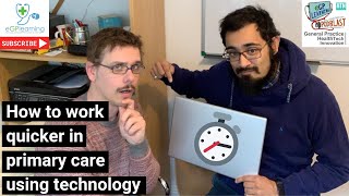 How to work quicker in primary care using technology [upl. by Ainatnas]