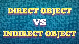 Direct and Indirect Object [upl. by Thomasina]