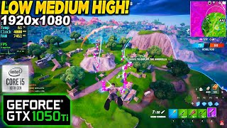 Fortnite Chapter 4 Seaon OG GTX 1050 Tİ  1080p Low Medium High [upl. by Liv]