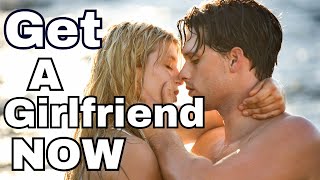 How to Get a Girlfriend The Complete Guide [upl. by Willms]