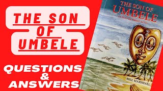 The Son of Umbele Questions amp Answers [upl. by Aracat971]