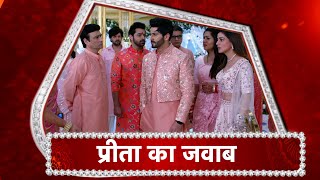 Kundali Bhagya Preeta TAKES STAND For Karan And Sonakshi [upl. by Burlie783]