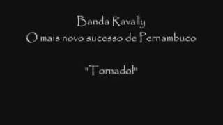 Banda Ravelly Tornado [upl. by Atrahc]