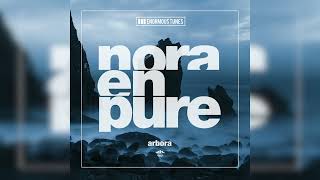 Nora En Pure  Arbora [upl. by Egidius]