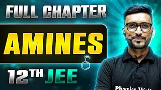 Amines FULL CHAPTER  Class 12th Organic Chemistry  Lakshya JEE [upl. by Yewed935]