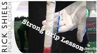 Strong Golf Grip Lesson Fix [upl. by Nodnal11]