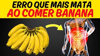 ALERTA Nunca Cometa esses 9 Erros ao Comer BANANA [upl. by Oswald]