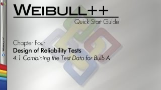 Weibull 89 Quick Start Guide Chapter 41 Combining the Test Data for Bulb A [upl. by Isyak375]