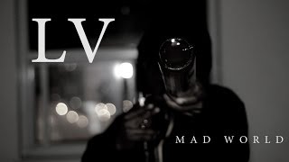 LV  Mad World CUT BY M WORKS [upl. by Hakeem]