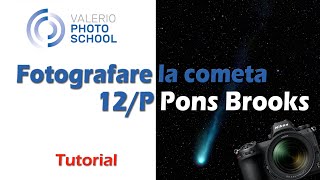 Come fotografare la Cometa 12P Pons Brooks con una mirrorless Nikon Z6 e un teleobiettivo da 300mm [upl. by Fatsug565]