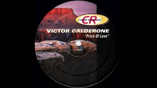 Victor Calderone  Price Of Love Jamez Remix [upl. by Hanan]