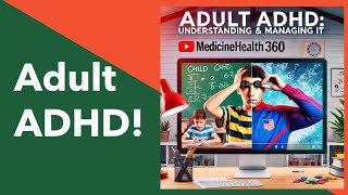 Adult ADHD Understanding amp Managing [upl. by Eidob468]