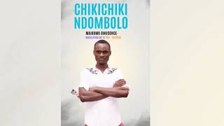 Chikichiki NdomboloMaikuma official audio [upl. by Bosch]