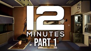 TWELVE MINUTES Gameplay Walkthrough Part 1  POCKET WATCH 12 Minutes [upl. by Aliuqet271]