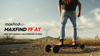 Off Road All Terrain Electric Skateboard longboard  Maxfind FF AT [upl. by Aiceled951]