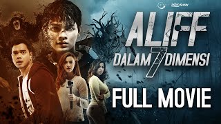 ALIFF DALAM 7 DIMENSI  FULL MOVIE [upl. by Annaerdna]